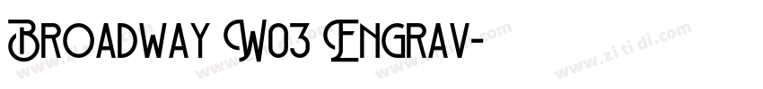 Broadway W03 Engrav字体转换